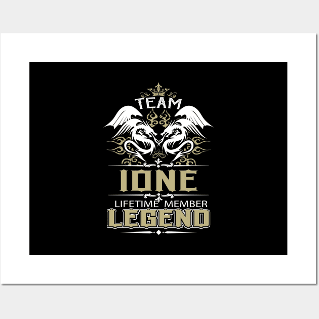 Ione Name T Shirt -  Team Ione Lifetime Member Legend Name Gift Item Tee Wall Art by yalytkinyq